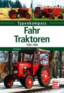 Fahr Traktoren  Typenkompass  - 1938-1968
