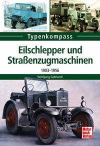 Eilschlepper und Straßenzugmaschinen - 1903-1956
