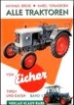Afbeeldingen van Alle Traktoren von Eicher - Band 1