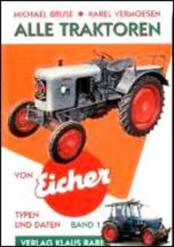 Afbeeldingen van Alle Traktoren von Eicher - Band 1