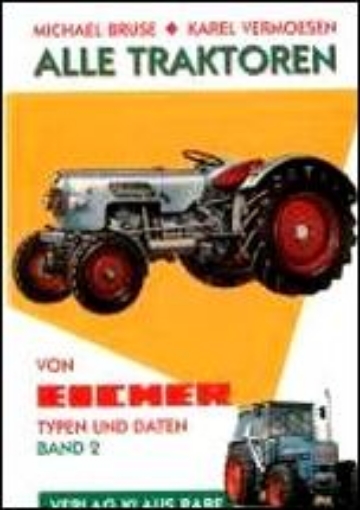 Afbeeldingen van Alle Traktoren von Eicher - Band 2