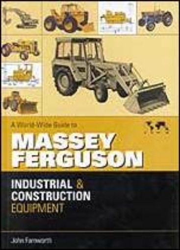 Afbeeldingen van A World-Wide Guide to Massy FergusonIndustrial & Construction Equipment