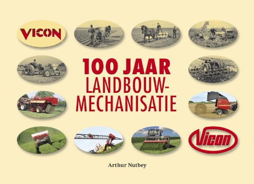 Afbeeldingen van Vicon 100 jaar landbouwmechanisatie