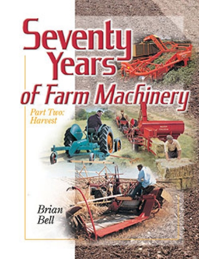 Afbeeldingen van Seventy Years of Farm Machinery Part Two