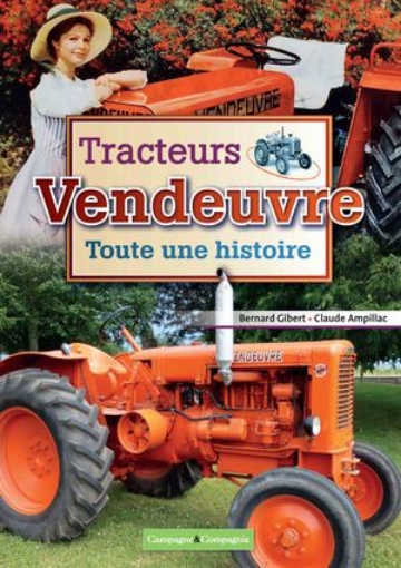 Afbeeldingen van Tracteurs Vendeuvre - Toute une histoire